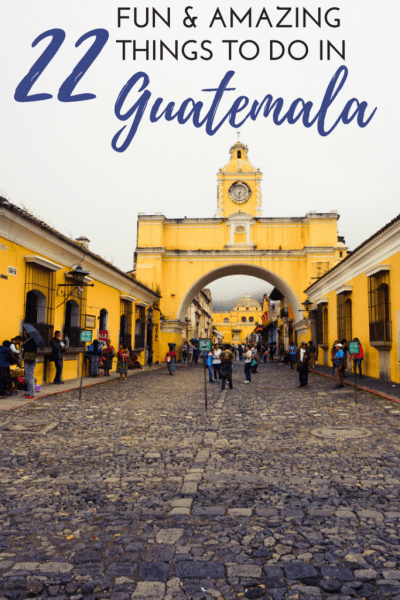 things to do in Guatemala